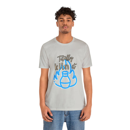 Shirt - Totally Kiln It