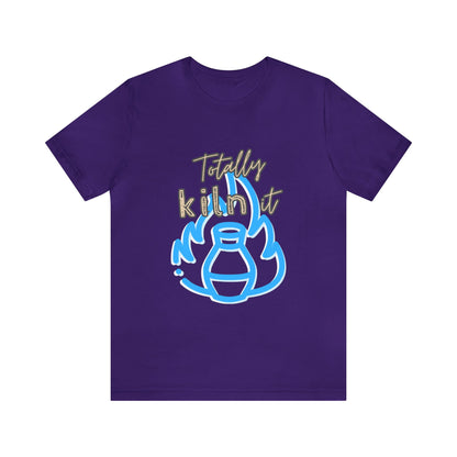 Shirt - Totally Kiln It