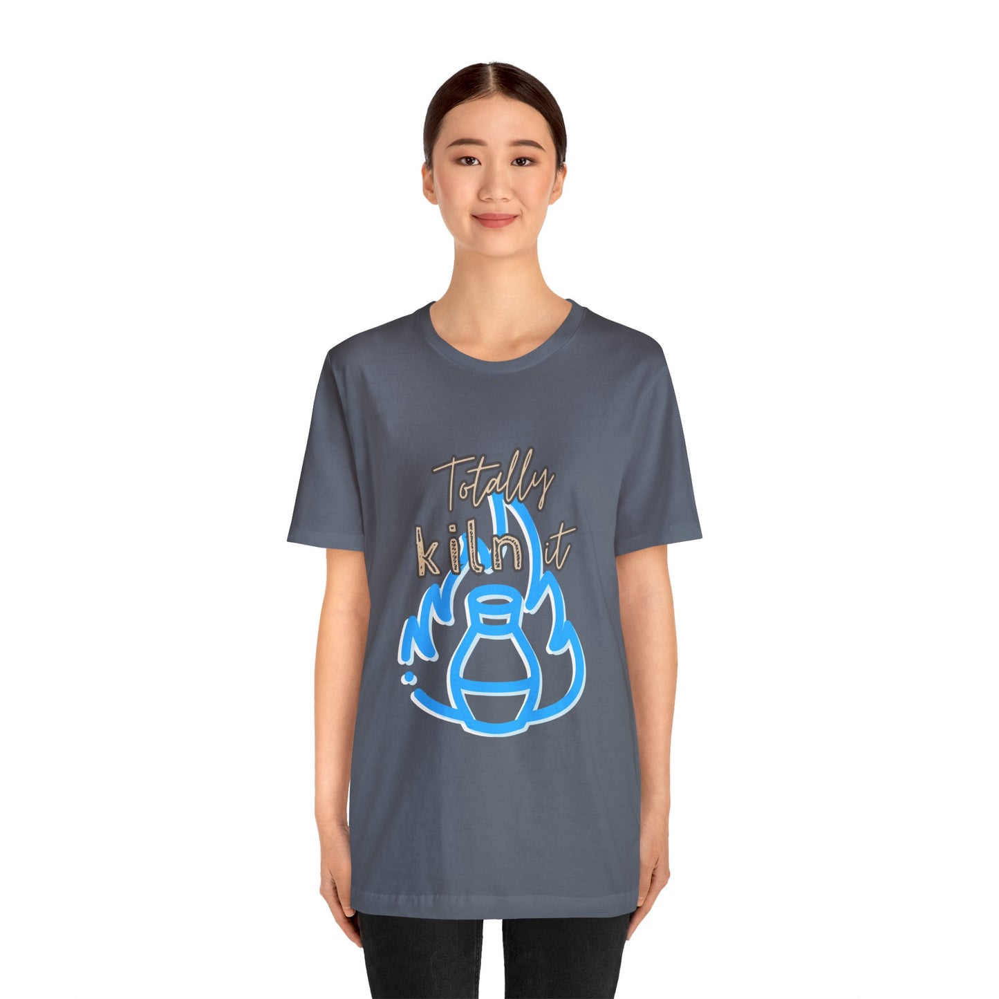 Shirt - Totally Kiln It