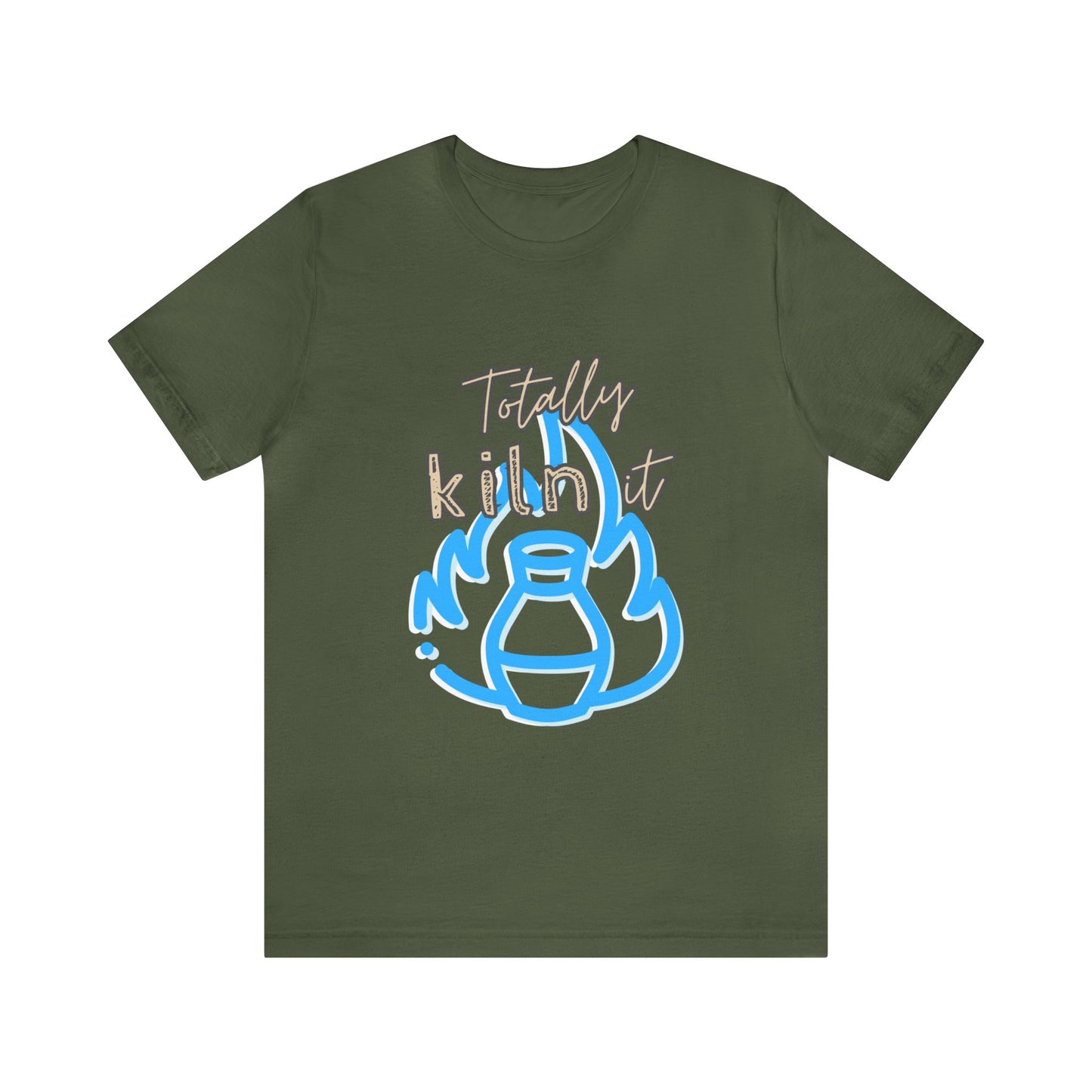 Shirt - Totally Kiln It