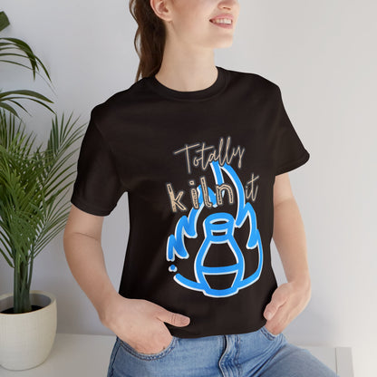 Shirt - Totally Kiln It