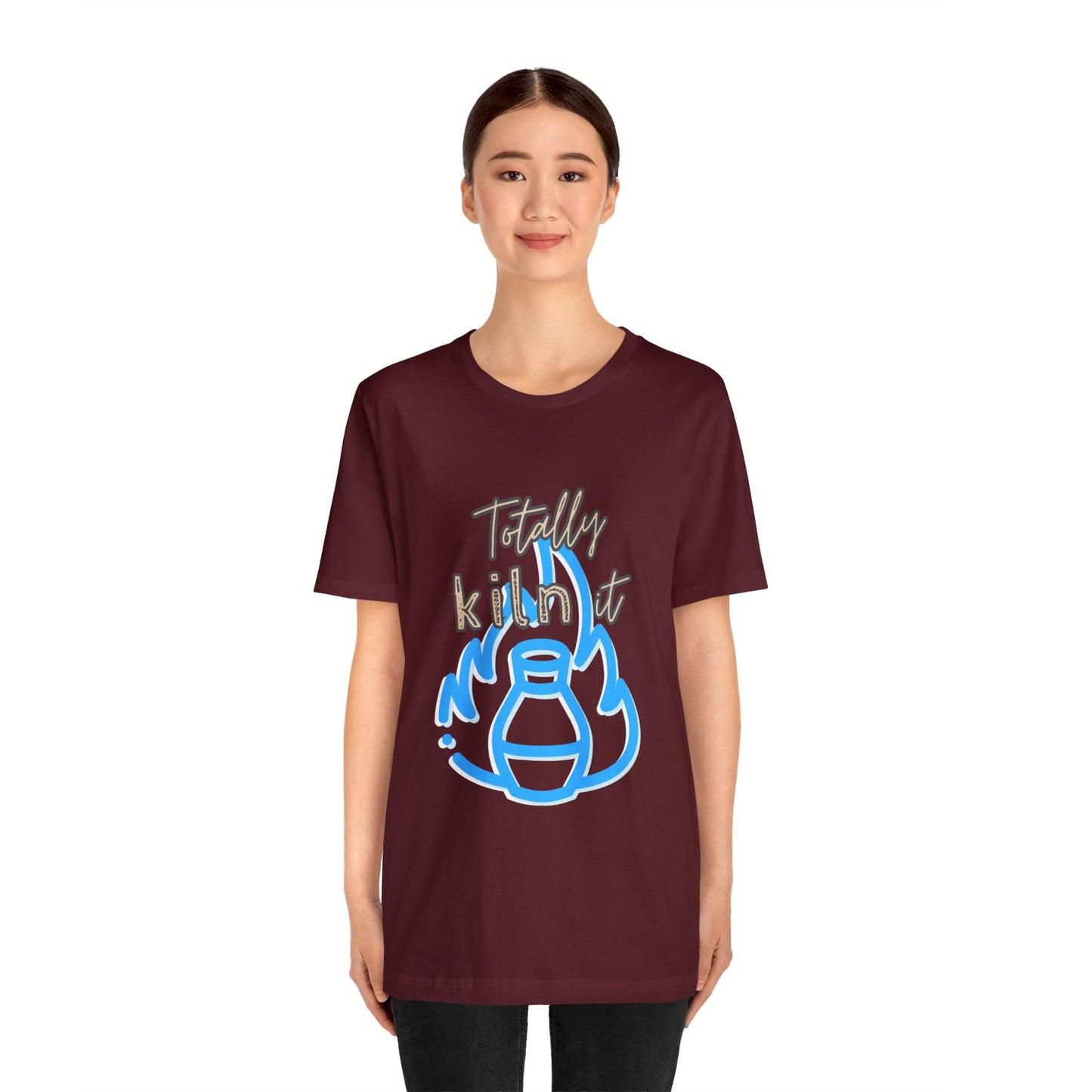 Shirt - Totally Kiln It