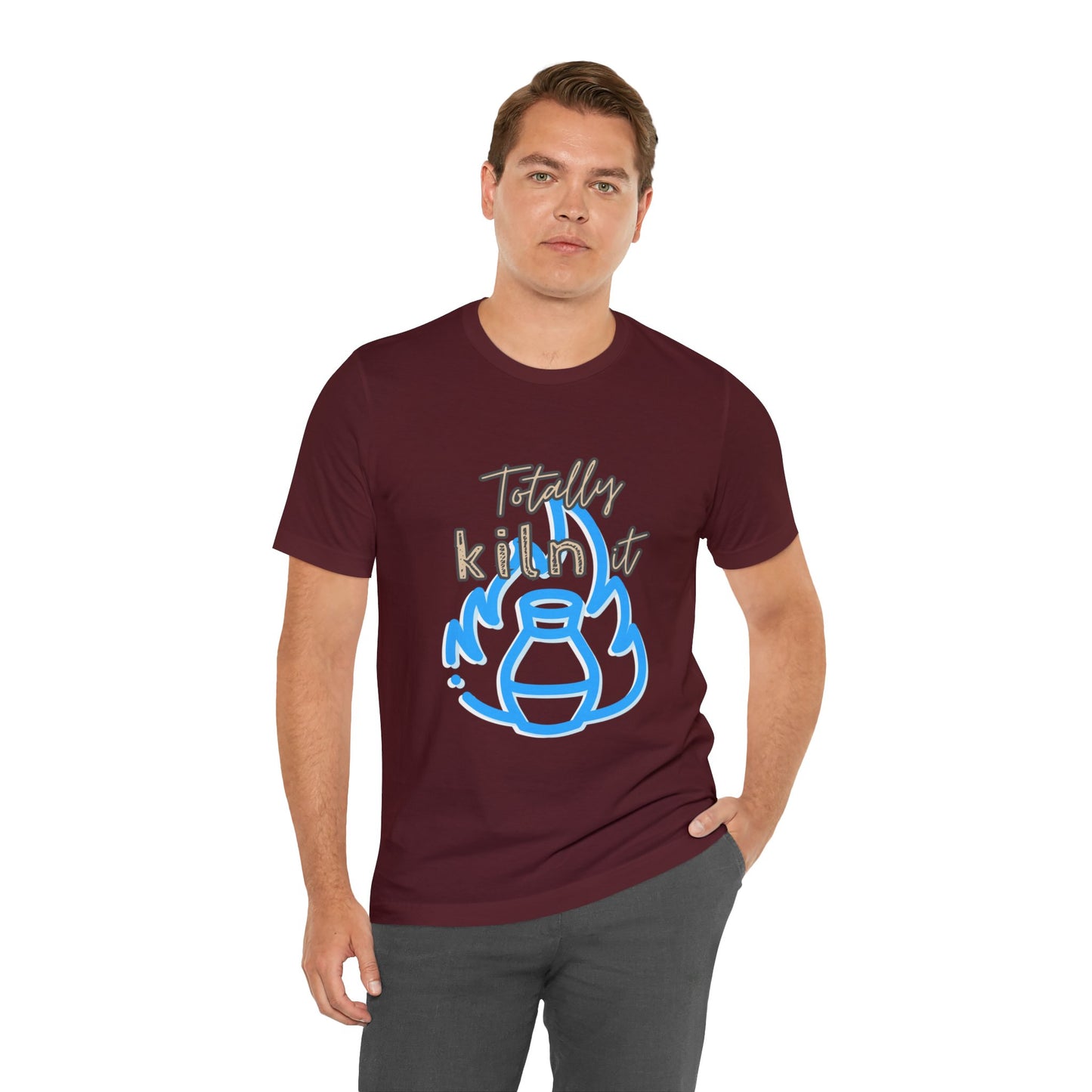 Shirt - Totally Kiln It