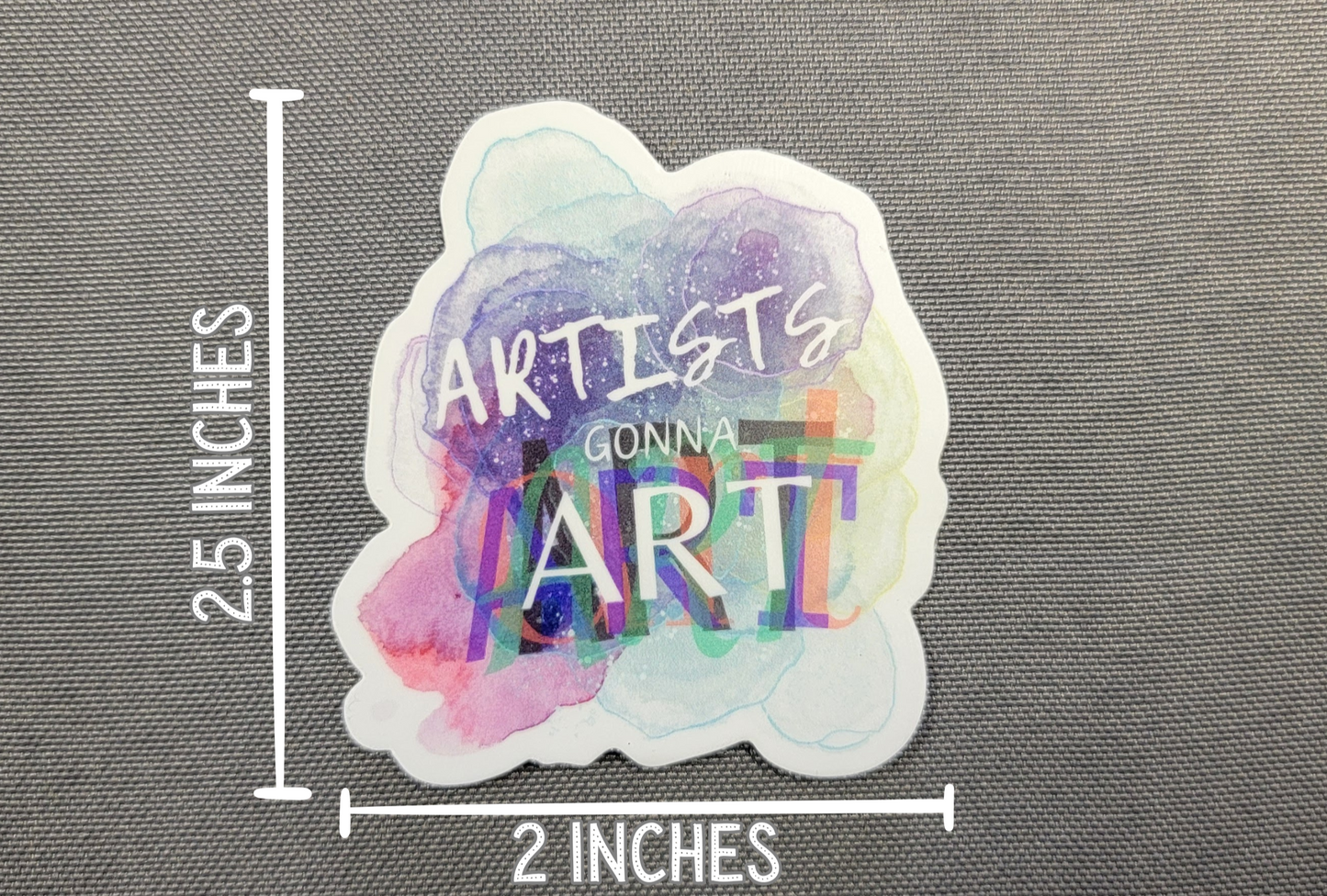 Artists Gonna Art Sticker